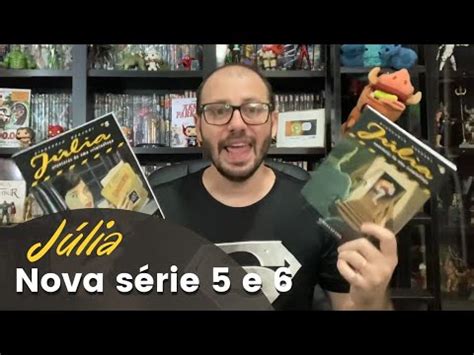 CIB Júlia nova série 5 e 6 Duas Hqs que mostram a versatilidade do