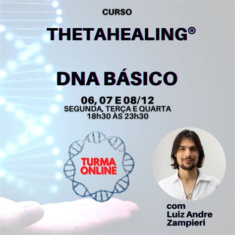 Curso De Thetahealing Dna B Sico Online Ao Vivo E De Dezembro