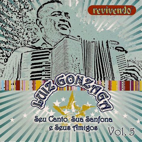 CD Luiz Gonzaga Seu Canto Sua Sanfona E Seus Amigos Vol 5