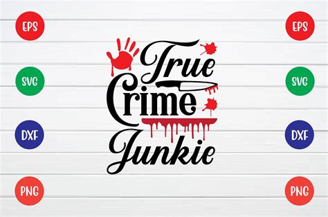 True Crime Junkie Svg Graphic By Digital Design Shop Bd Creative Fabrica