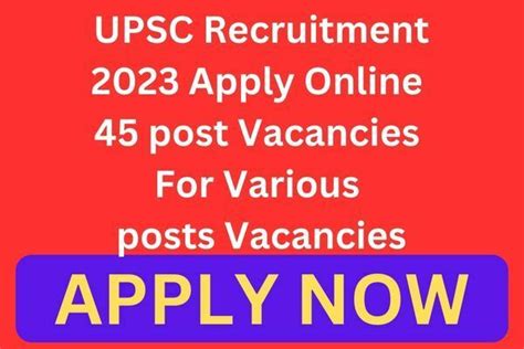 Upsc Recruitment Apply Online Post Vacancies For Various Posts