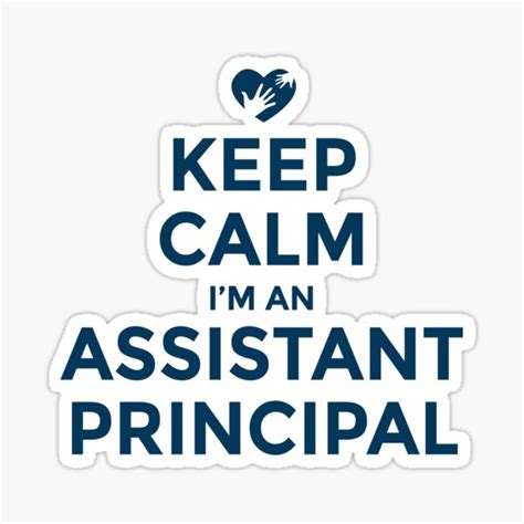 Assistant Principal Keep Calm I M An Assistant Principal Love Principal Assistant Principal