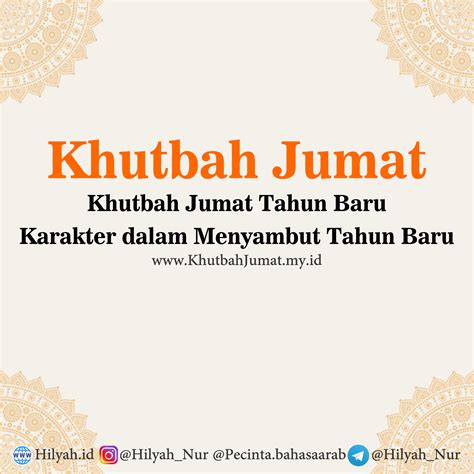 Khutbah Jumat Tahun Baru Karakter Dalam Menyambut Tahun Baru Hilyah