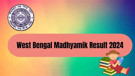 West Bengal Madhyamik Result Out Wbbse Wb Gov In Direct Link