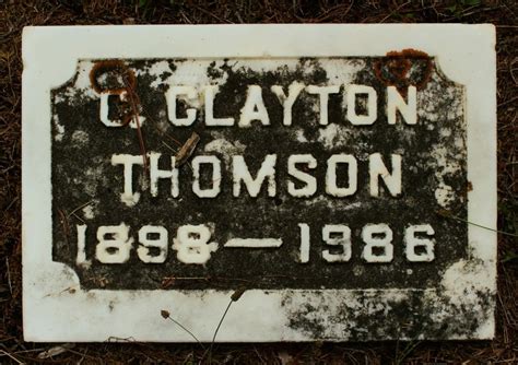 Charles Clayton Clayton Thomson M Morial Find A Grave