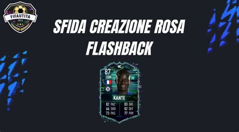 FIFA 22 Sfida Creazione Rosa Kante Flashback Weareutita