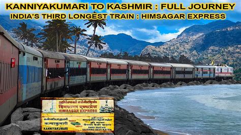 kanniyakumari  kashmir katra full journey indias  longest
