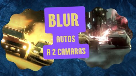 Blur El Juego De Carreras Definitivo Youtube