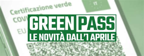 Green Pass Tutte Le Novit Dall Aprile