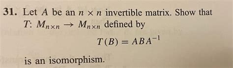 Answered 31 Let A Be An N X N Invertible Bartleby