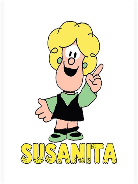 Susanita Friend Of Mafalda Mafalda Quino Comics Mafalda Personajes