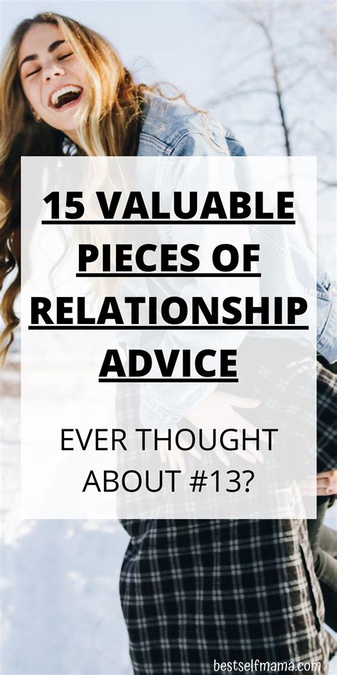 15 Valuable Pieces Of Relationship Advice Relationship Advice Healthy Relationship Advice