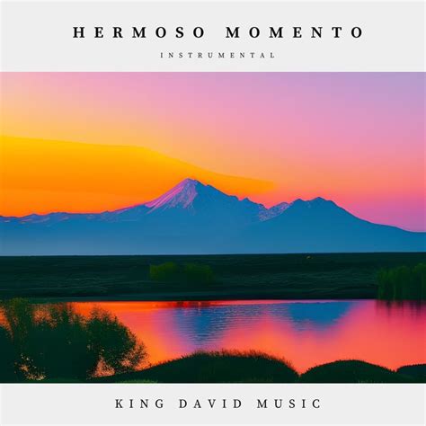 ‎Hermoso Momento (Instrumental) - Single - Album by King David Music ...