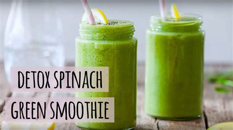 Detox Spinach Green Smoothie Recipe Vegan Gluten Free Youtube