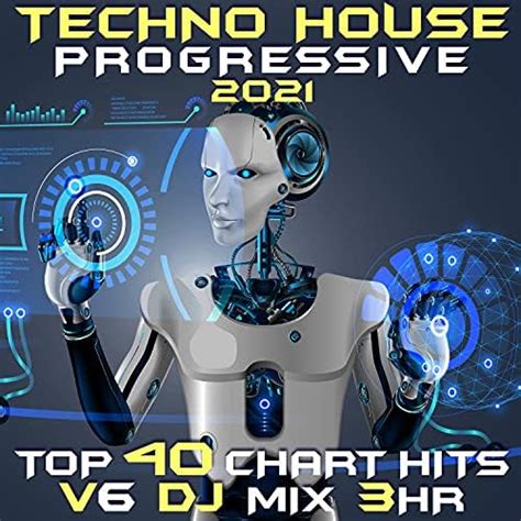 Play Techno House Progressive 2021 Top 40 Chart Hits Vol 6 DJ Mix 3Hr