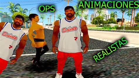 Animaciones Realistas Para Gta San Andreas Youtube