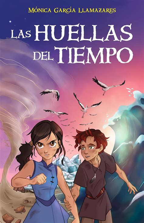 Las Huellas del Tiempo Libro juvenil de fantasía aventuras y acción