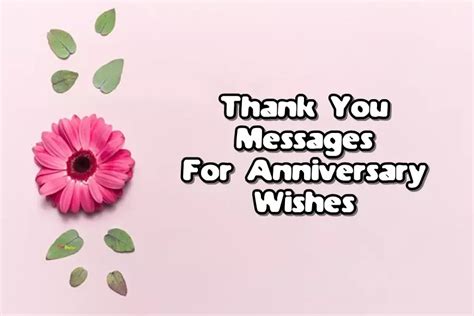 Thank You Messages For Anniversary Wishes These Perfect Anniversary