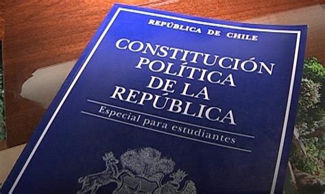 Constitución De Chile La Época Con Sentido Del Momento Histórico