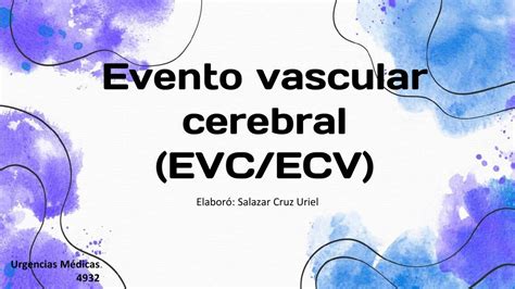 Evento Vascular Cerebral Evc Karla Maribel Garc A Serrano Udocz