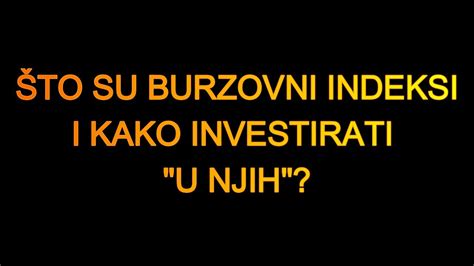 Što su burzovni indexi i kako investirati u njih ETF YouTube