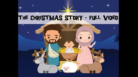 The Christmas Story For Kids Full Video Nativity Story Animated