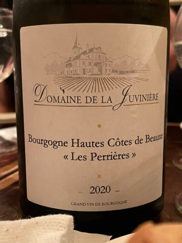 Domaine De La Juviniere Bourgogne Hautes C Tes De Beaune Les Perri Re