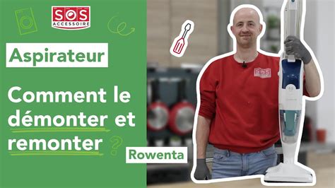 Comment Fonctionne Un Aspirateur Laveur Rowenta D Montage Et