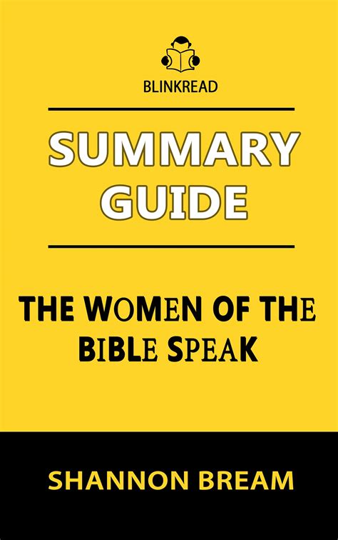 Summary Guide The Women Of The Bible Speak By Shannon Bream By