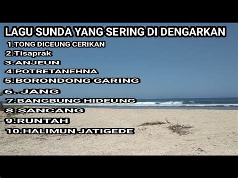 Lagu Sunda Yang Suka Didengarkan Enakeun Youtube