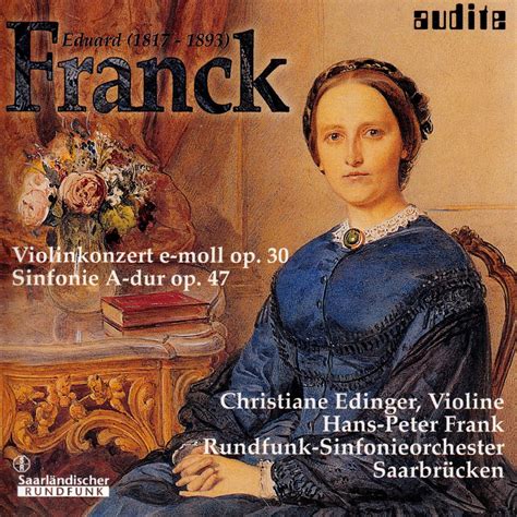 Franck Orchesterwerke Orchestral Works By Christiane Edinger Hans