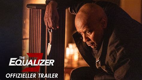 The Equalizer The Final Chapter Offizieller Trailer Deutsch