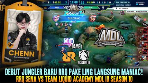 Debut Jungler Baru Rrq Langsung Maniac Game Rrq Sena Vs Team Liquid