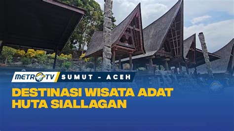 Huta Siallagan Destinasi Wisata Adat Di Tanah Samosir YouTube