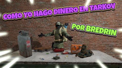 Guia Como Hacer DINERO FACIL En Tarkov Con Poco Riesgo Escape From