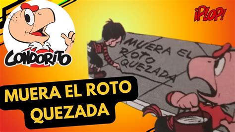 CONDORITO Muera El Roto QUEZADA YouTube