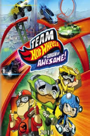 Watch Team Hot Wheels Origin Of Awesome Online Movie Yidio