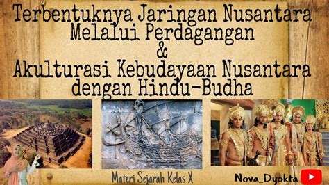 Terbentuknya Jaringan Nusantara Dan Akulturasi Budaya Nusantara Dengan