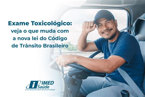 Exame toxicológico veja o que muda a nova lei do Código de