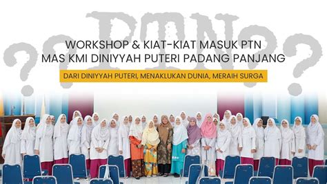 MAS KMI Diniyyah Puteri Workshop Trik Dan Kiat Kiat Masuk Perguruan