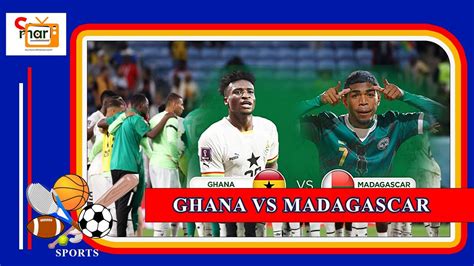 GHANA VS MADAGASCAR Tactical Line Up Without Partey Kudus On His