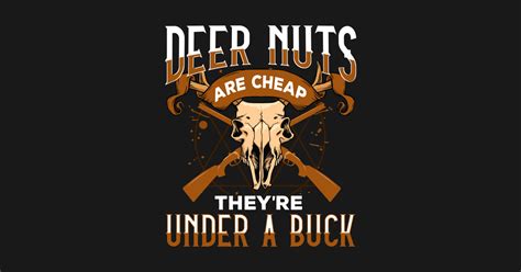 Funny Deer Hunting Shirt White Tailed Deer Hunting Gift - Funny Deer ...