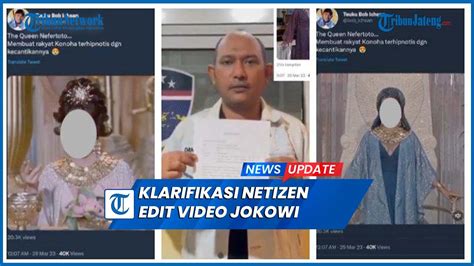 Bob Ichsan Netizen Yang Edit Video Ratu Mesir Wajah Jokowi Minta Maaf