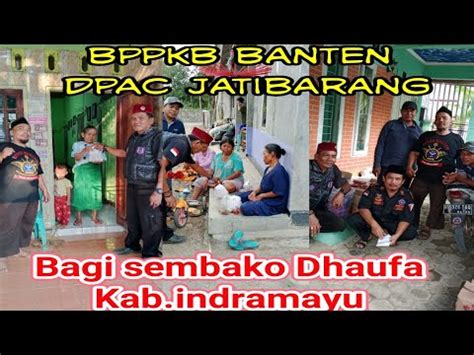 Bagi Sembako Bppkb Banten Dpac Jatibarang Indramayu Youtube