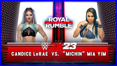 WWE 2K23 Candice LeRae Vs Michin Mia Yim YouTube