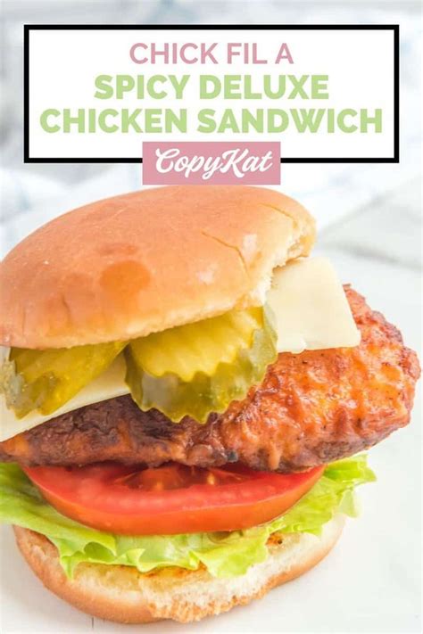 Chick Fil A Spicy Deluxe Chicken Sandwich CopyKat Recipes Recipe In