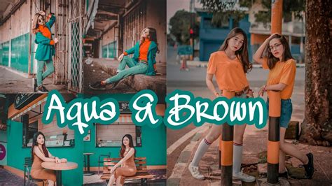 Tutorial Edit Foto Aqua And Brown Apk Lightroom Cc Mobile Youtube