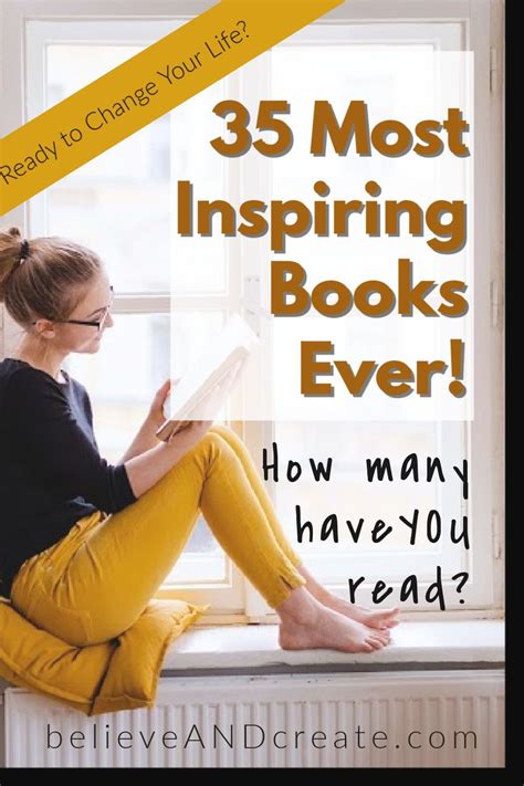 35 Most Inspiring Books Ever How Many Have You Read Believe And