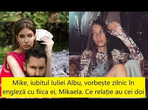 Mike iubitul Iuliei Albu vorbește zilnic în engleză cu fiica ei