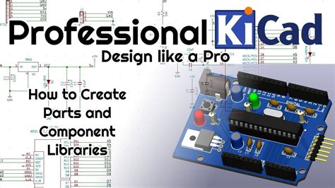 Professional Kicad Custom Symbols And Symbol Libraries Youtube